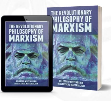 The Revolutionary philosophy of Marxism