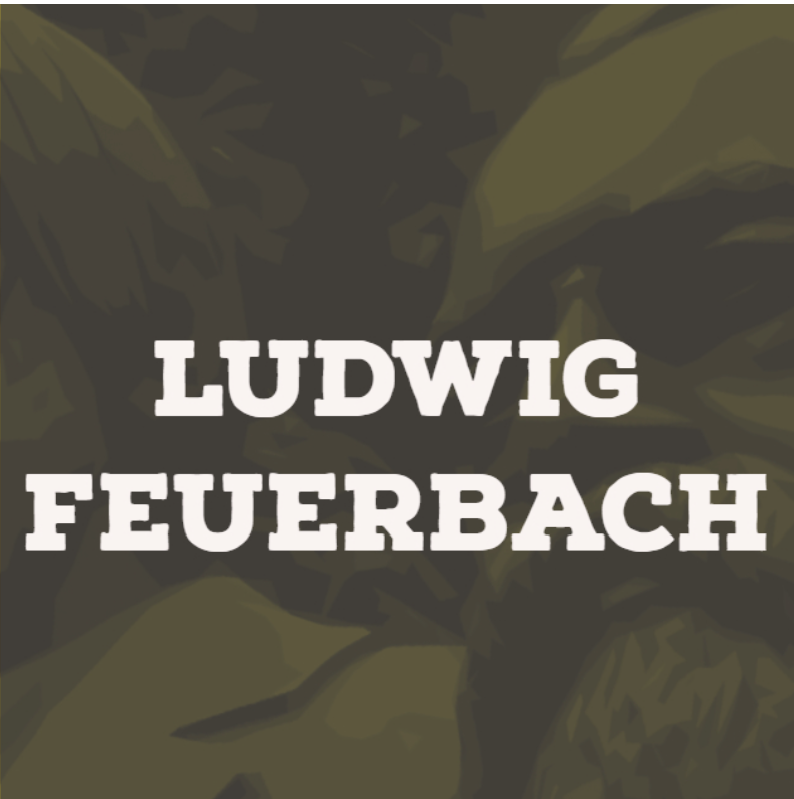 Ludwig Feuerbach and the end of classical german philosophy
